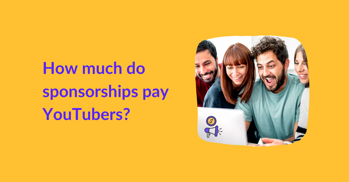 How Much Do Sponsorships Pay YouTubers